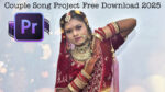 Premiere Pro Prem Ratan Dhan Payo Couple Song Project 2025 - Image 4